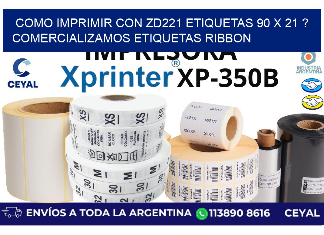 como imprimir con zd221 etiquetas 90 x 21 ? Comercializamos etiquetas ribbon
