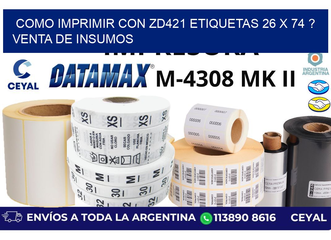 como imprimir con zd421 etiquetas 26 x 74 ? Venta de insumos