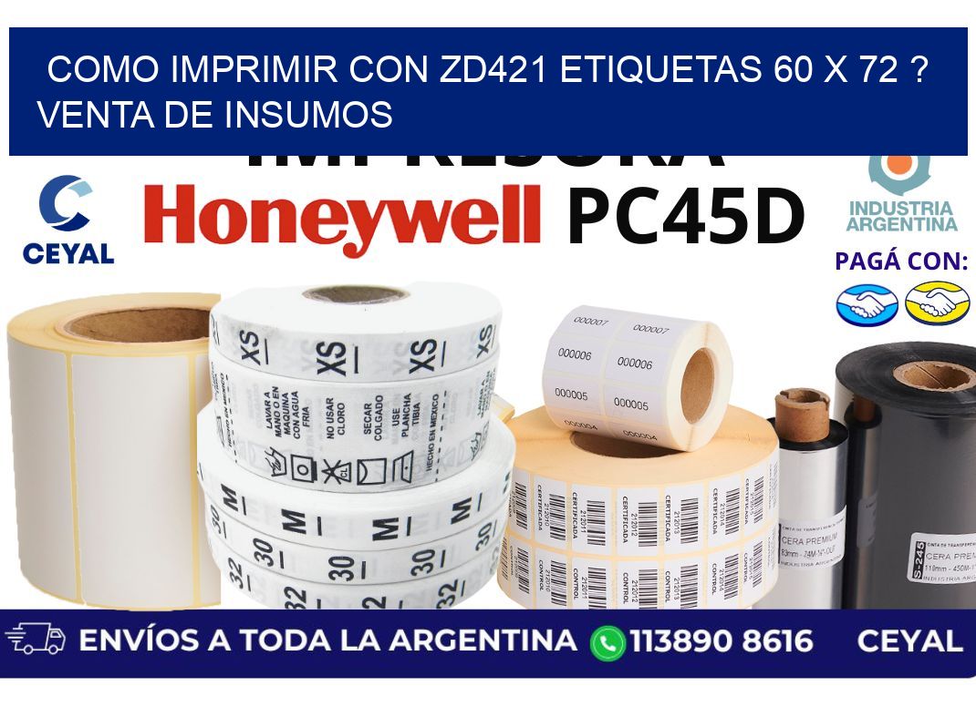 como imprimir con zd421 etiquetas 60 x 72 ? Venta de insumos