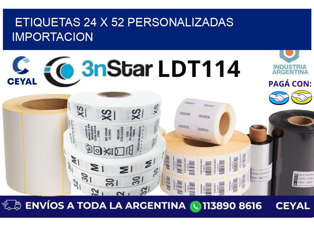 etiquetas 24 x 52 personalizadas importacion