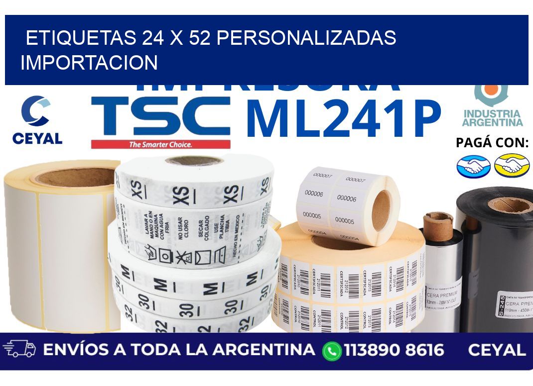 etiquetas 24 x 52 personalizadas importacion