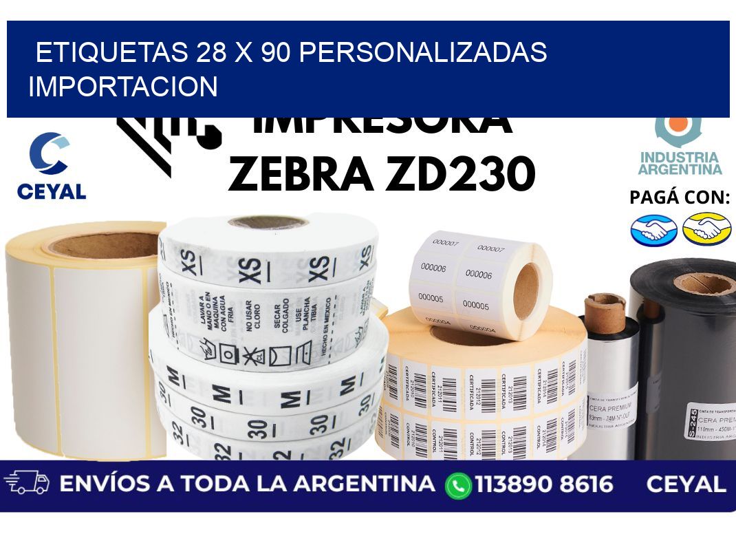 etiquetas 28 x 90 personalizadas importacion