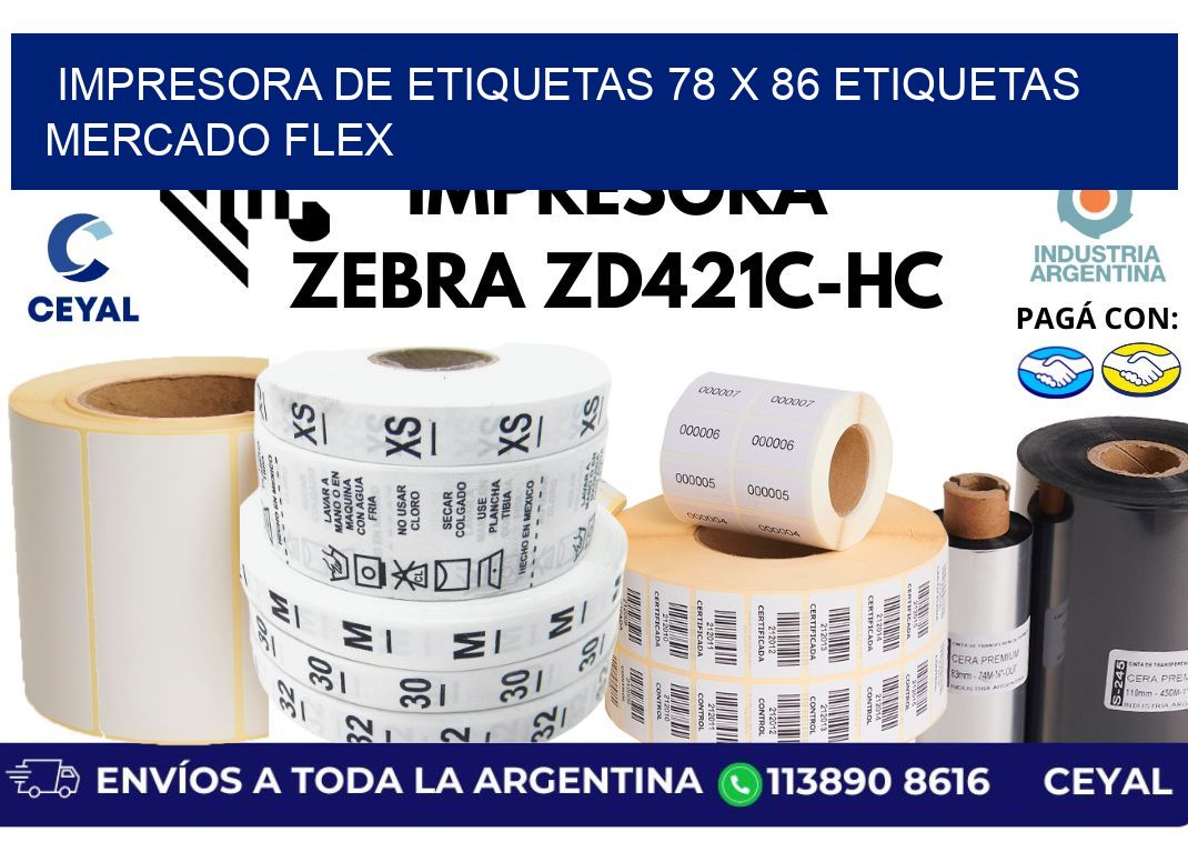 impresora de etiquetas 78 x 86 etiquetas mercado flex