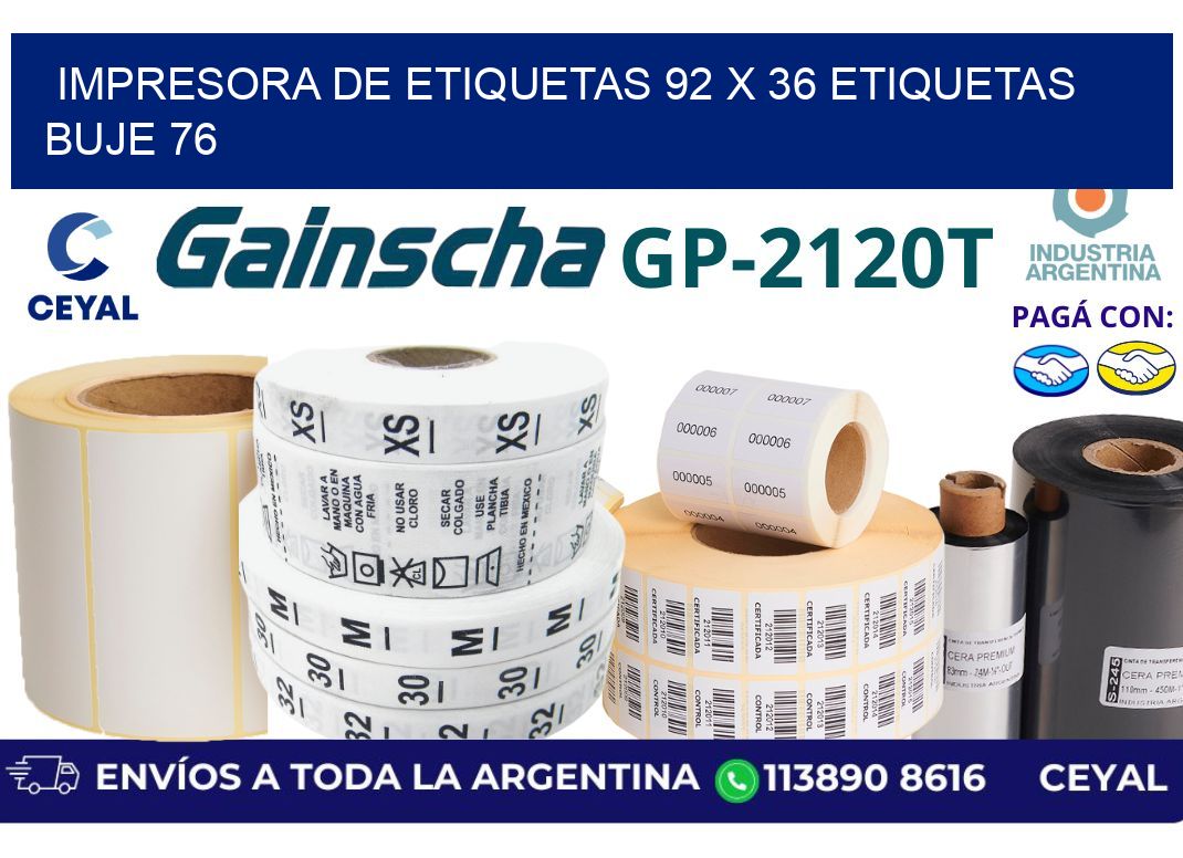 impresora de etiquetas 92 x 36 etiquetas buje 76