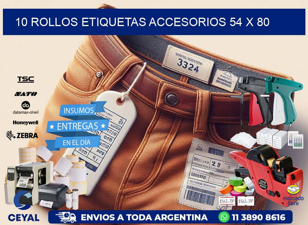 10 ROLLOS ETIQUETAS ACCESORIOS 54 x 80