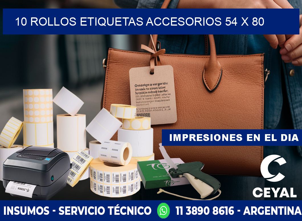 10 ROLLOS ETIQUETAS ACCESORIOS 54 x 80