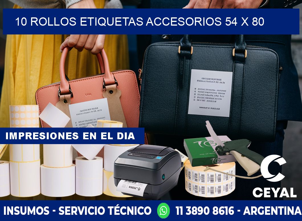 10 ROLLOS ETIQUETAS ACCESORIOS 54 x 80