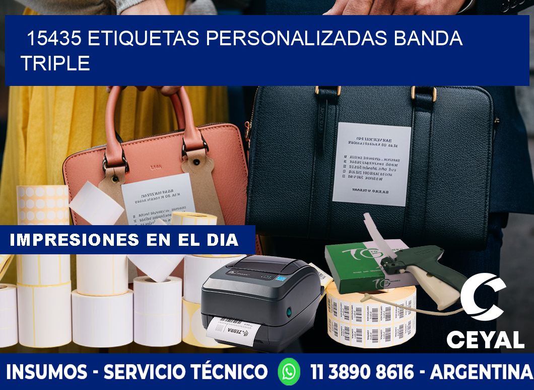 15435 Etiquetas personalizadas banda triple