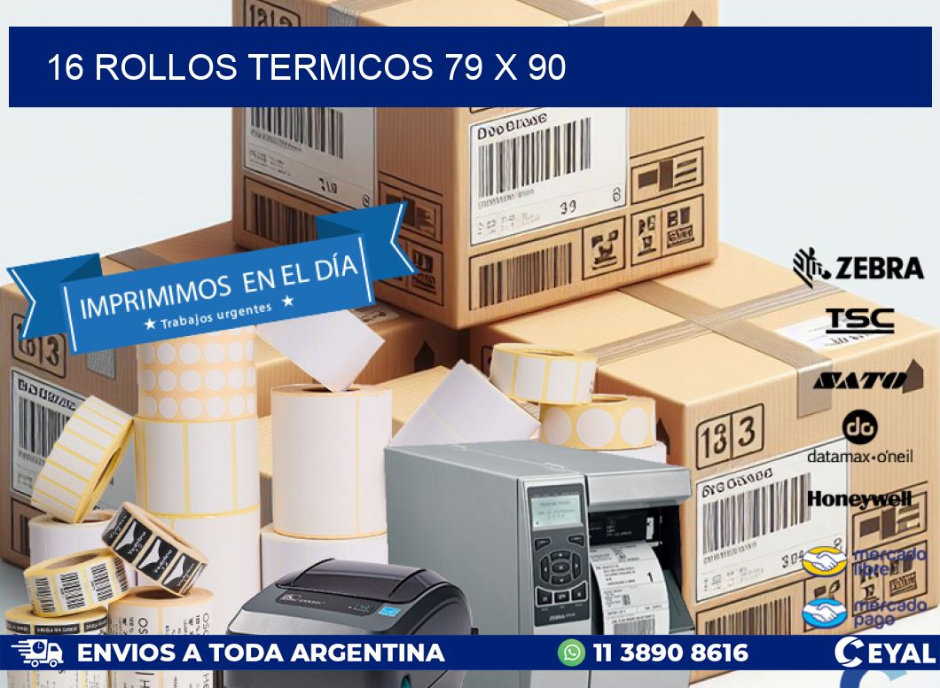 16 ROLLOS TERMICOS 79 x 90
