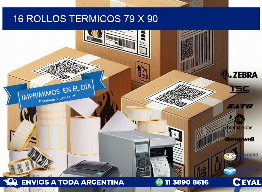 16 ROLLOS TERMICOS 79 x 90