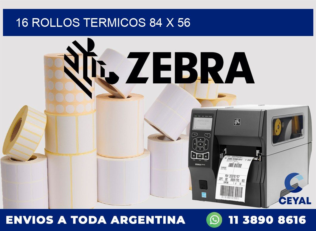 16 ROLLOS TERMICOS 84 x 56