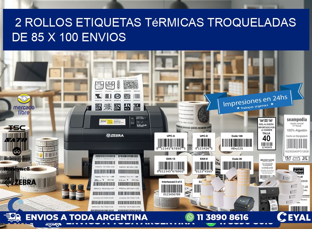 2 Rollos Etiquetas Térmicas Troqueladas De 85 x 100 ENVIOS