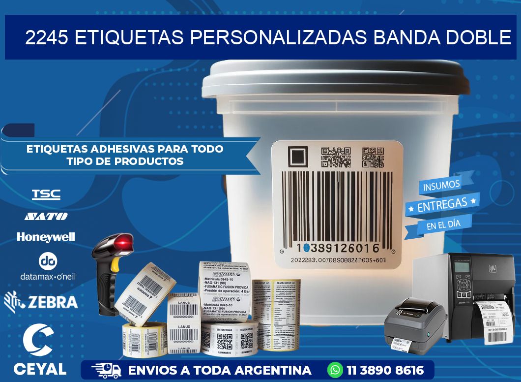 2245 Etiquetas personalizadas banda doble