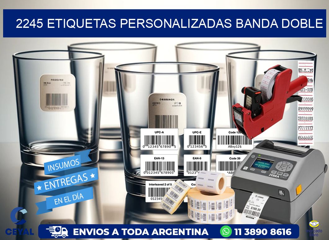 2245 Etiquetas personalizadas banda doble