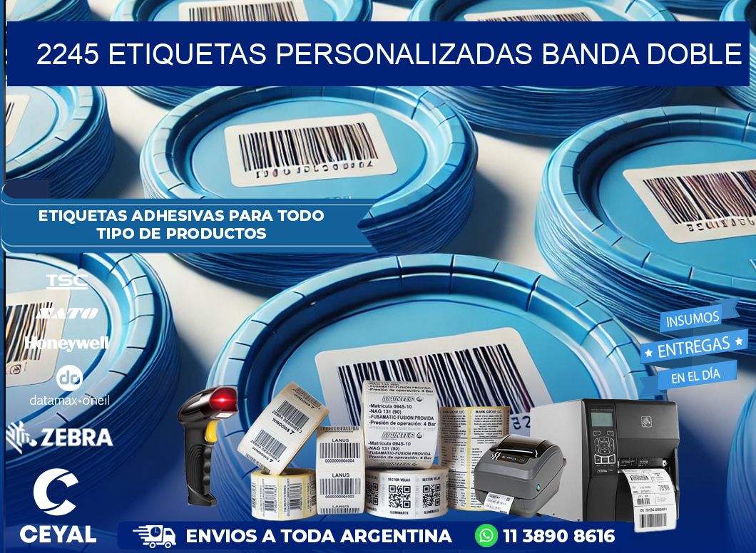 2245 Etiquetas personalizadas banda doble