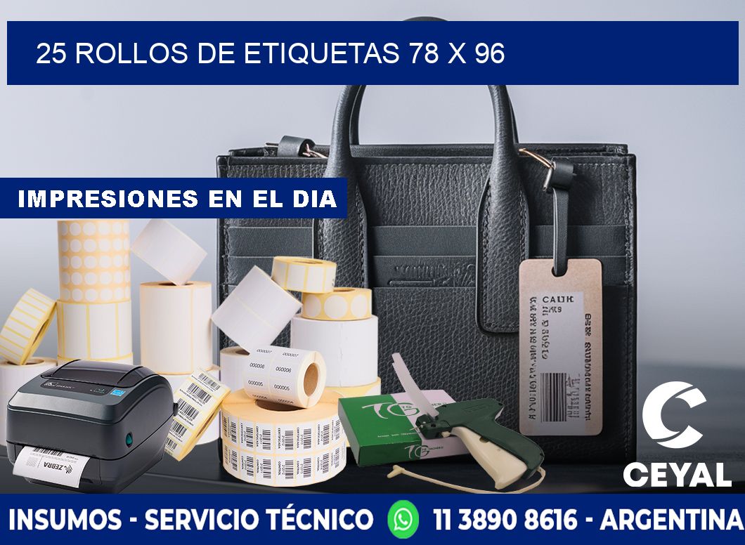 25 ROLLOS DE ETIQUETAS 78 x 96