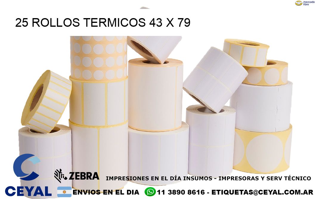 25 ROLLOS TERMICOS 43 x 79