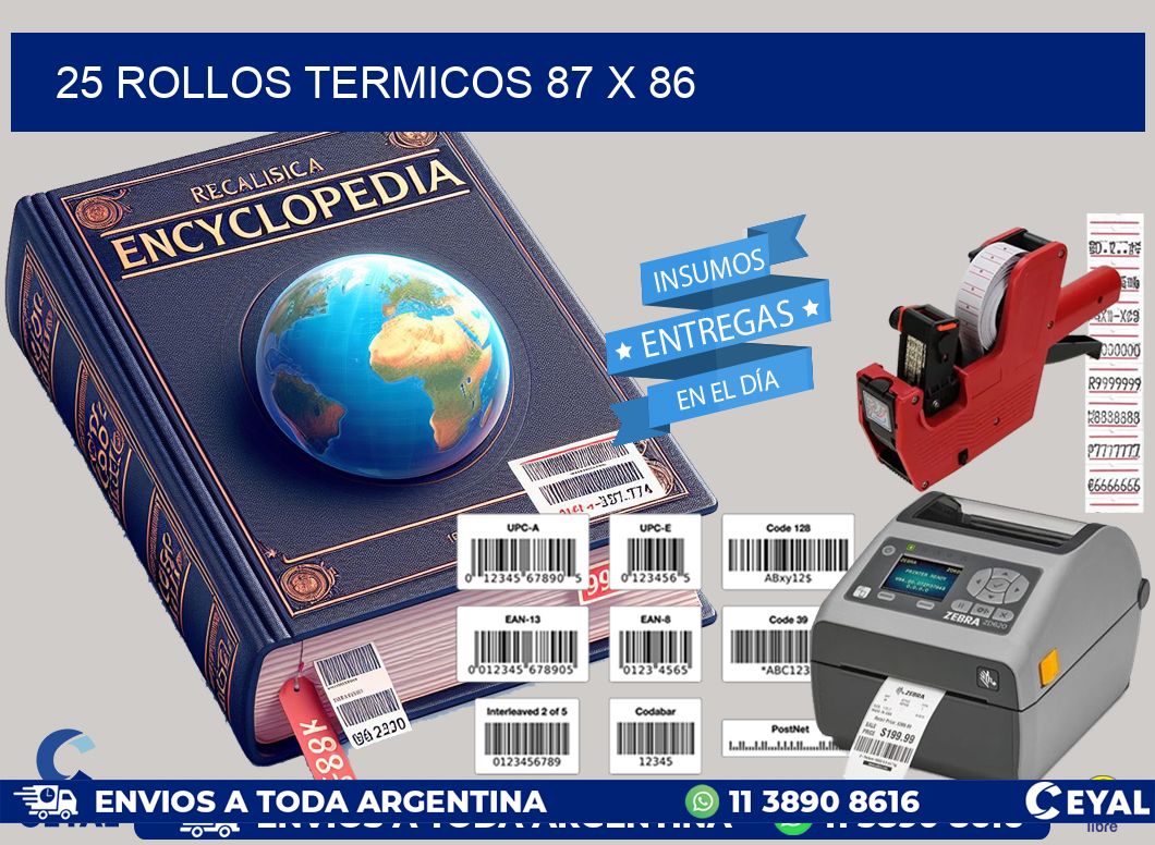 25 ROLLOS TERMICOS 87 x 86