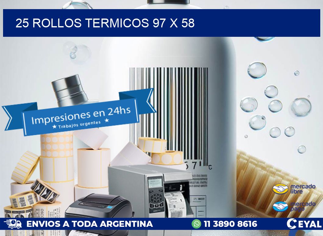 25 ROLLOS TERMICOS 97 x 58