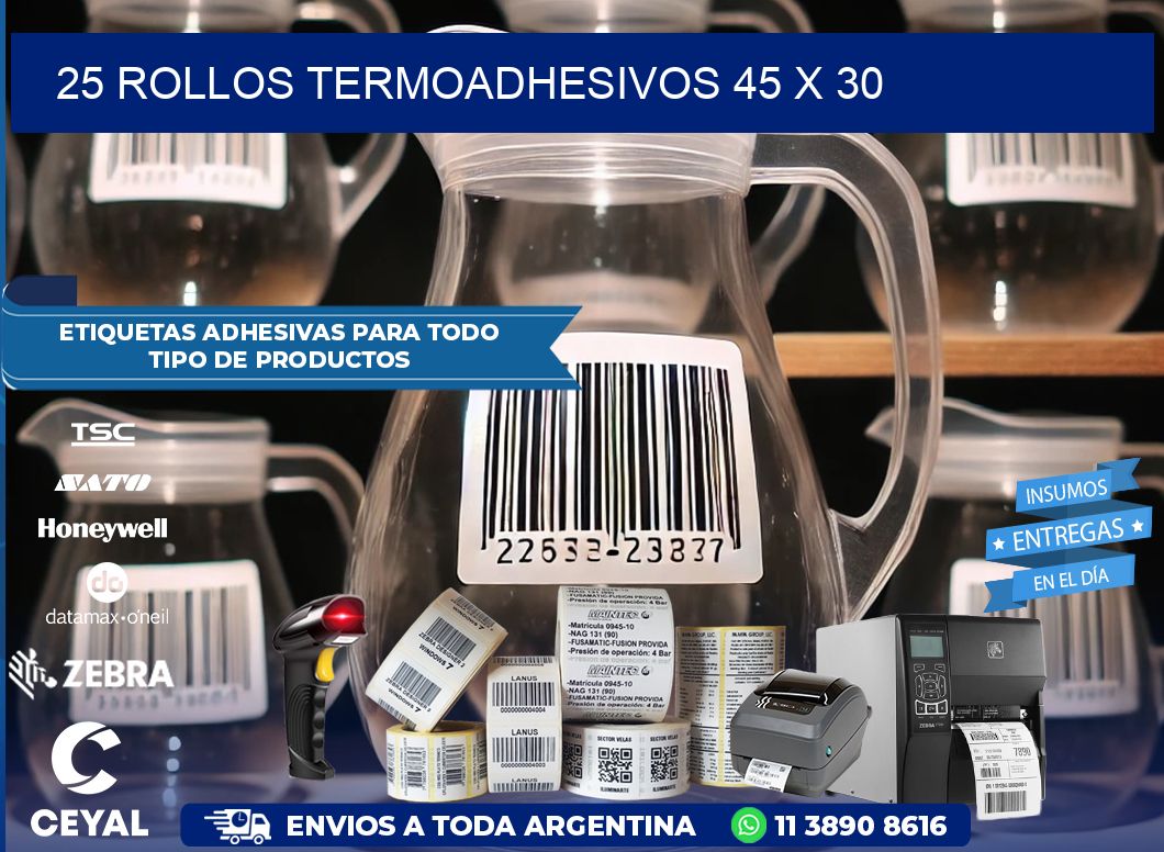 25 ROLLOS TERMOADHESIVOS 45 x 30