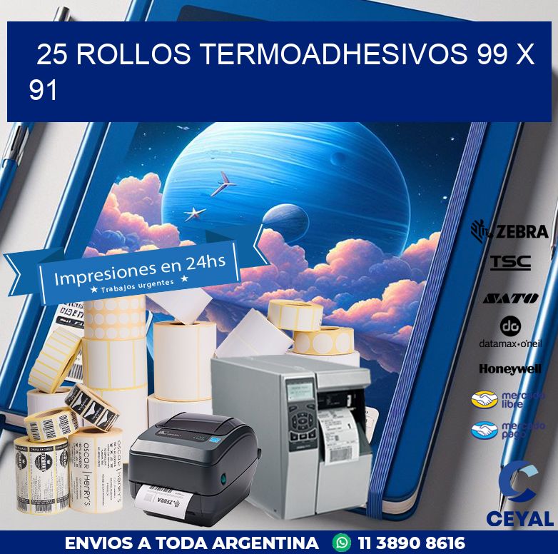 25 ROLLOS TERMOADHESIVOS 99 x 91