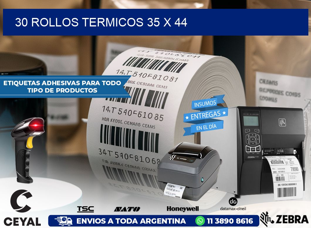 30 ROLLOS TERMICOS 35 x 44