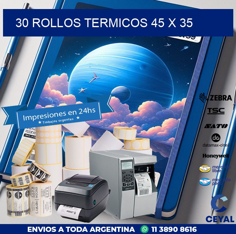 30 ROLLOS TERMICOS 45 x 35