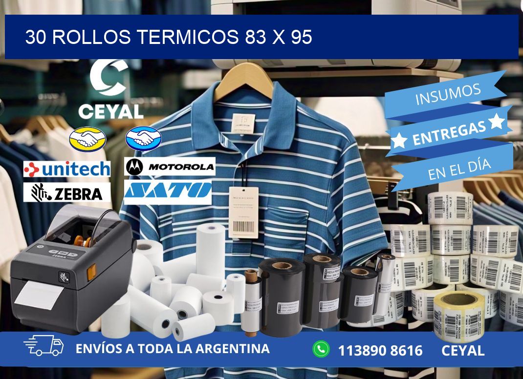 30 ROLLOS TERMICOS 83 x 95