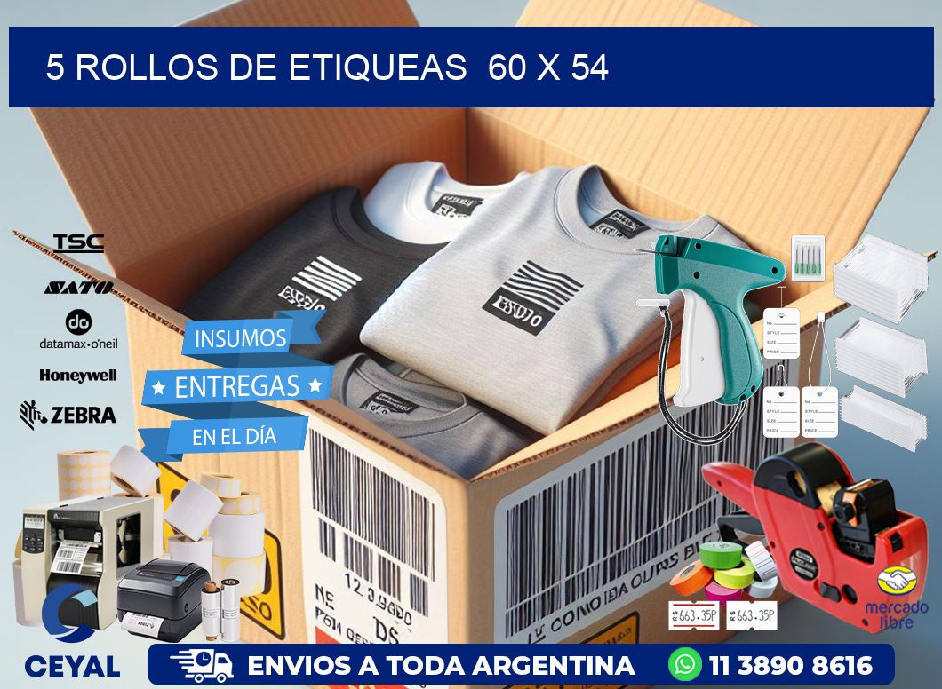5 ROLLOS DE ETIQUEAS  60 x 54