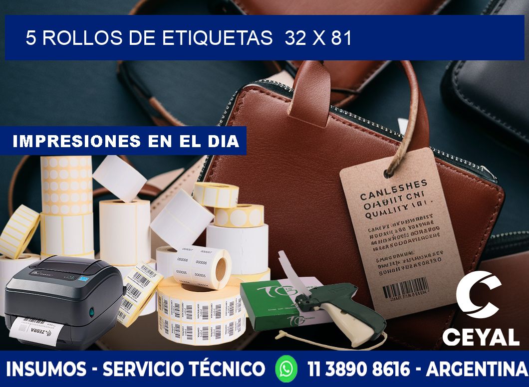 5 ROLLOS DE ETIQUETAS  32 x 81