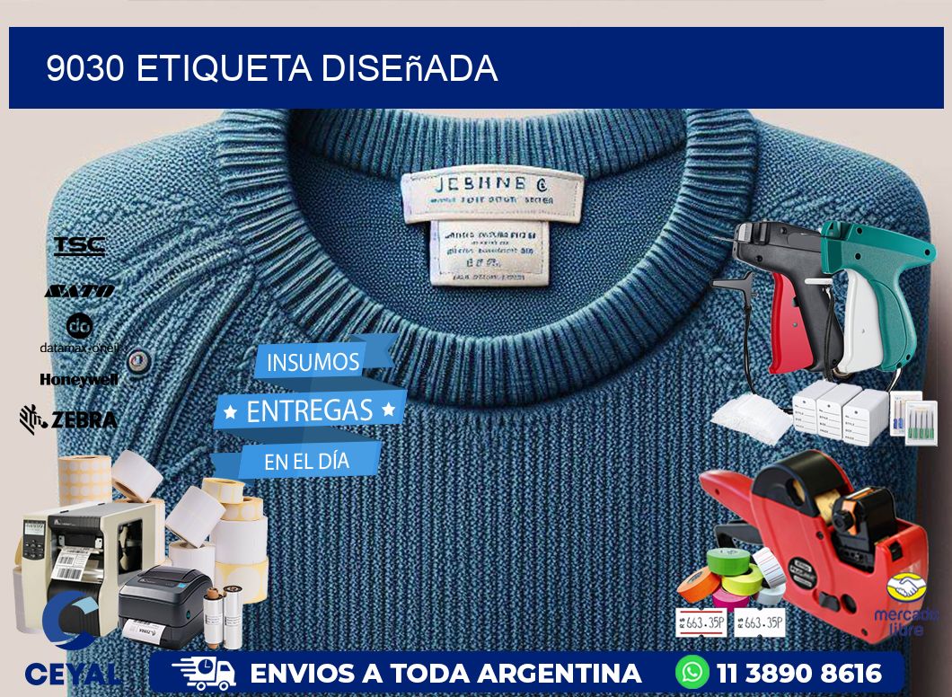 9030 etiqueta diseñada