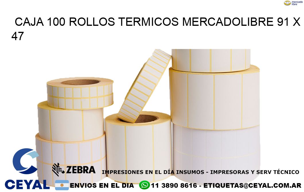CAJA 100 ROLLOS TERMICOS MERCADOLIBRE 91 x 47