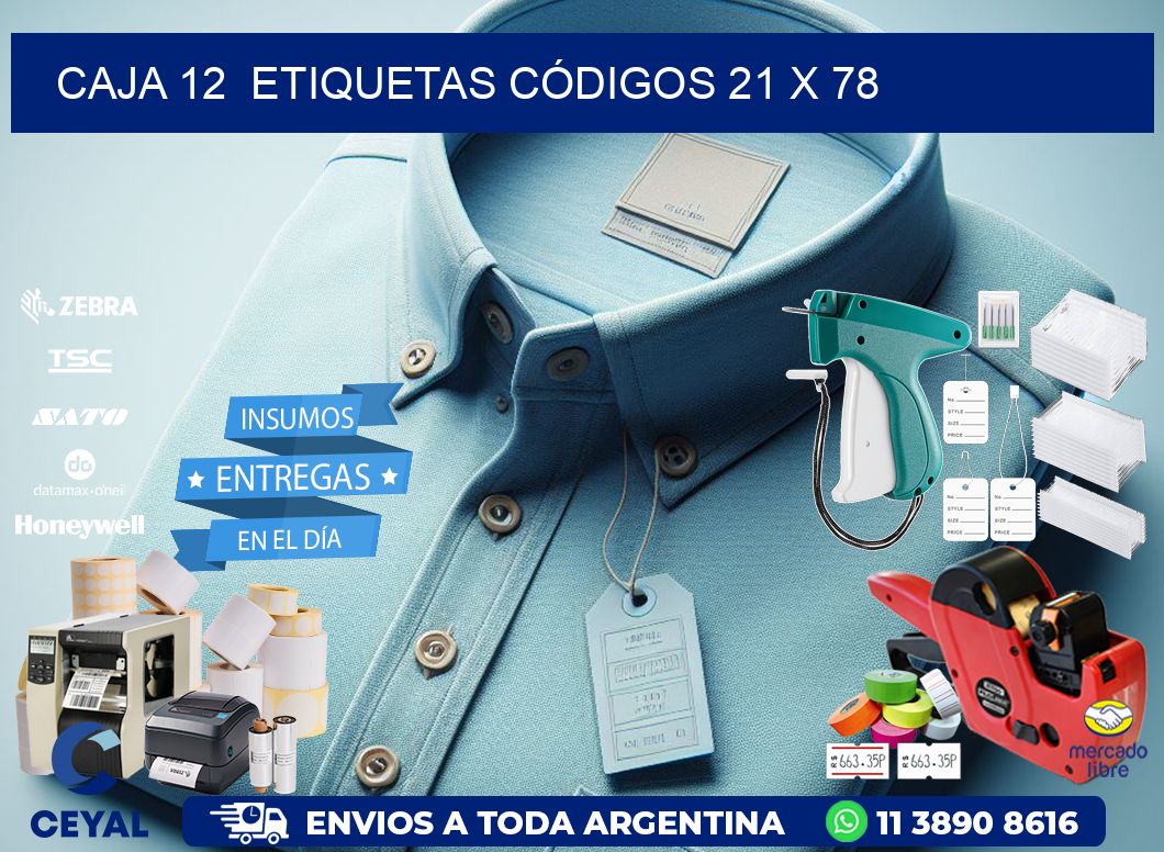 CAJA 12  ETIQUETAS CÓDIGOS 21 x 78