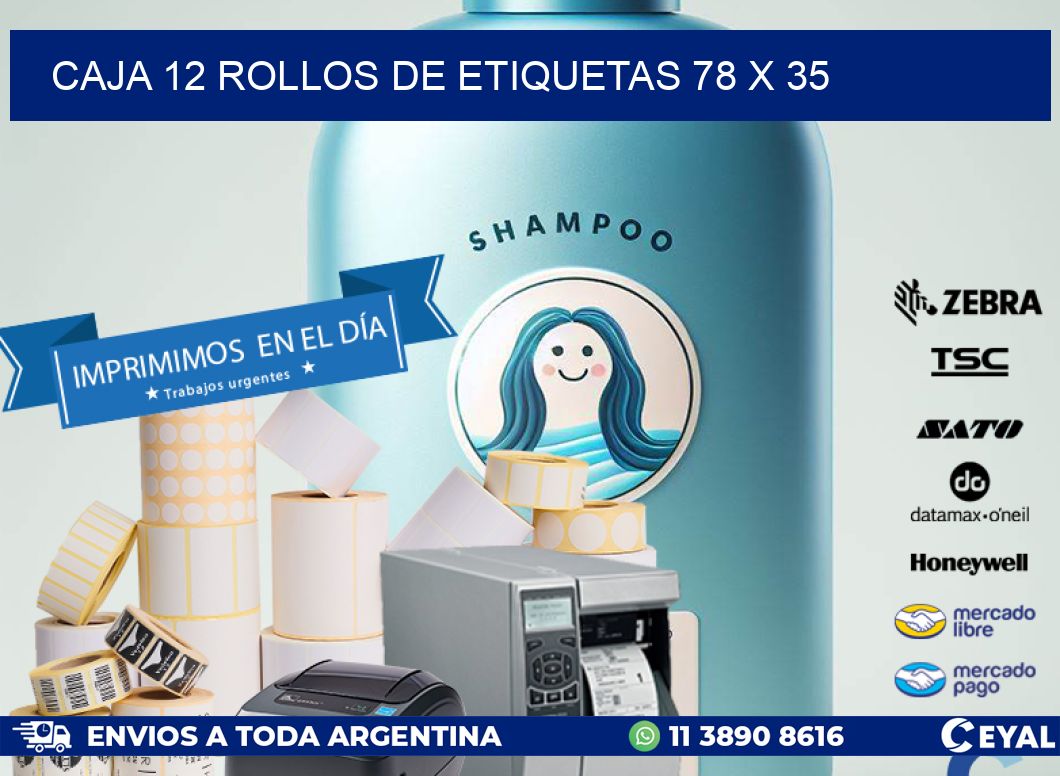 CAJA 12 ROLLOS DE ETIQUETAS 78 x 35