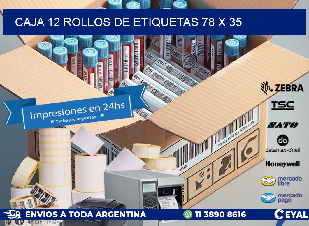 CAJA 12 ROLLOS DE ETIQUETAS 78 x 35