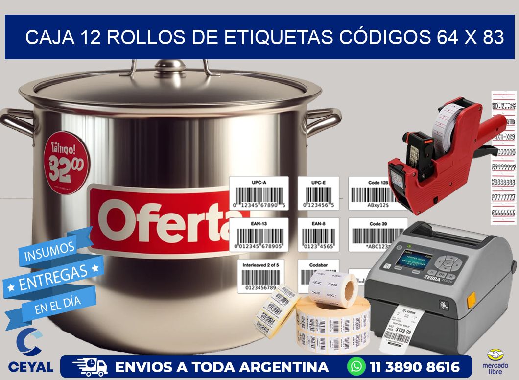 CAJA 12 ROLLOS DE ETIQUETAS CÓDIGOS 64 x 83