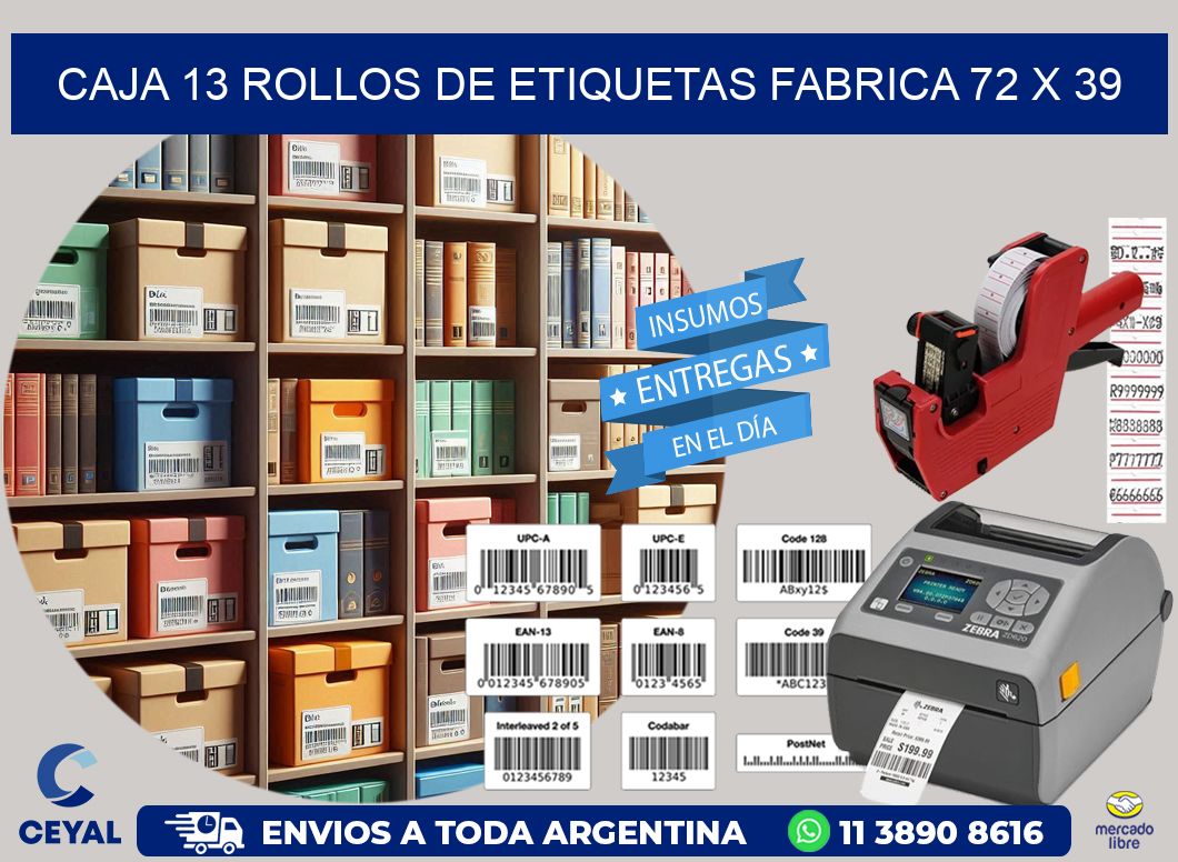 CAJA 13 ROLLOS DE ETIQUETAS FABRICA 72 x 39