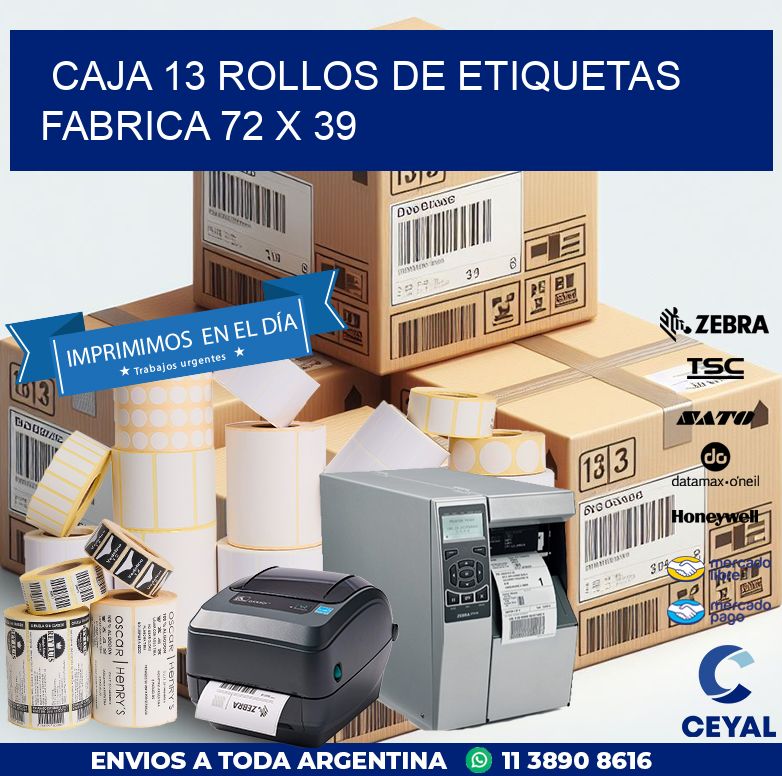 CAJA 13 ROLLOS DE ETIQUETAS FABRICA 72 x 39