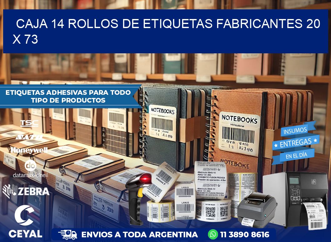 CAJA 14 ROLLOS DE ETIQUETAS FABRICANTES 20 x 73