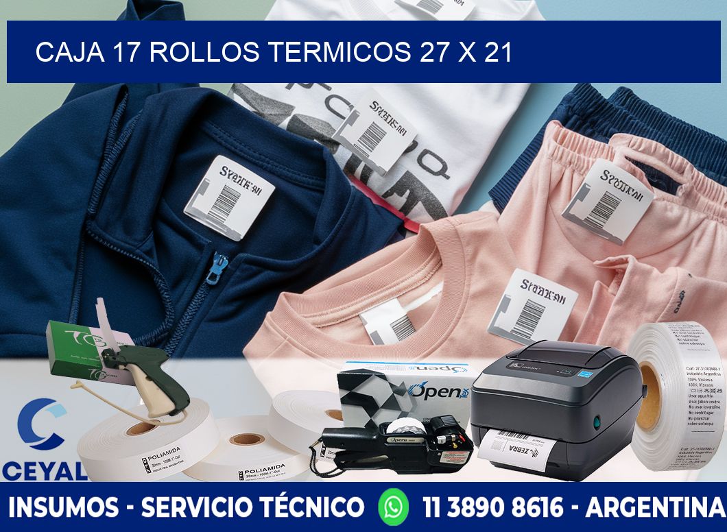 CAJA 17 ROLLOS TERMICOS 27 x 21