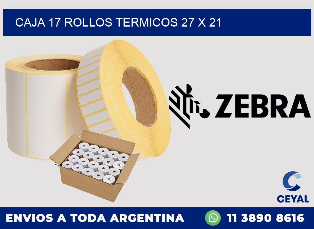 CAJA 17 ROLLOS TERMICOS 27 x 21