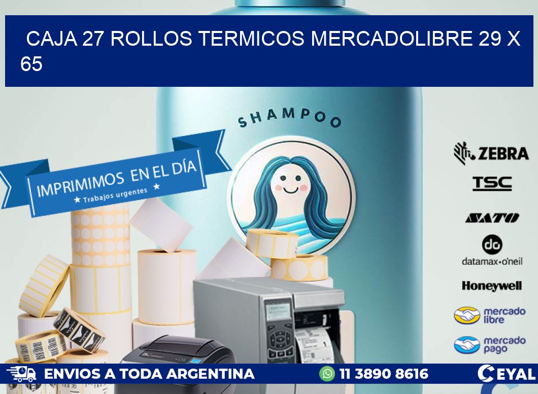 CAJA 27 ROLLOS TERMICOS MERCADOLIBRE 29 x 65