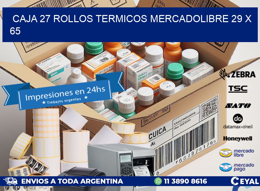 CAJA 27 ROLLOS TERMICOS MERCADOLIBRE 29 x 65