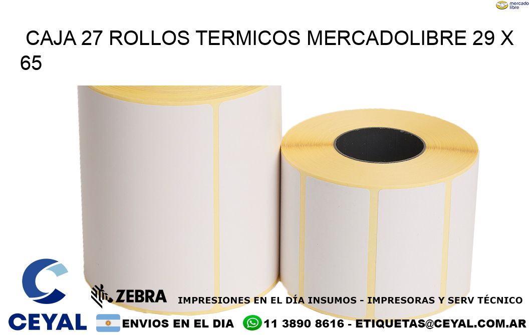 CAJA 27 ROLLOS TERMICOS MERCADOLIBRE 29 x 65