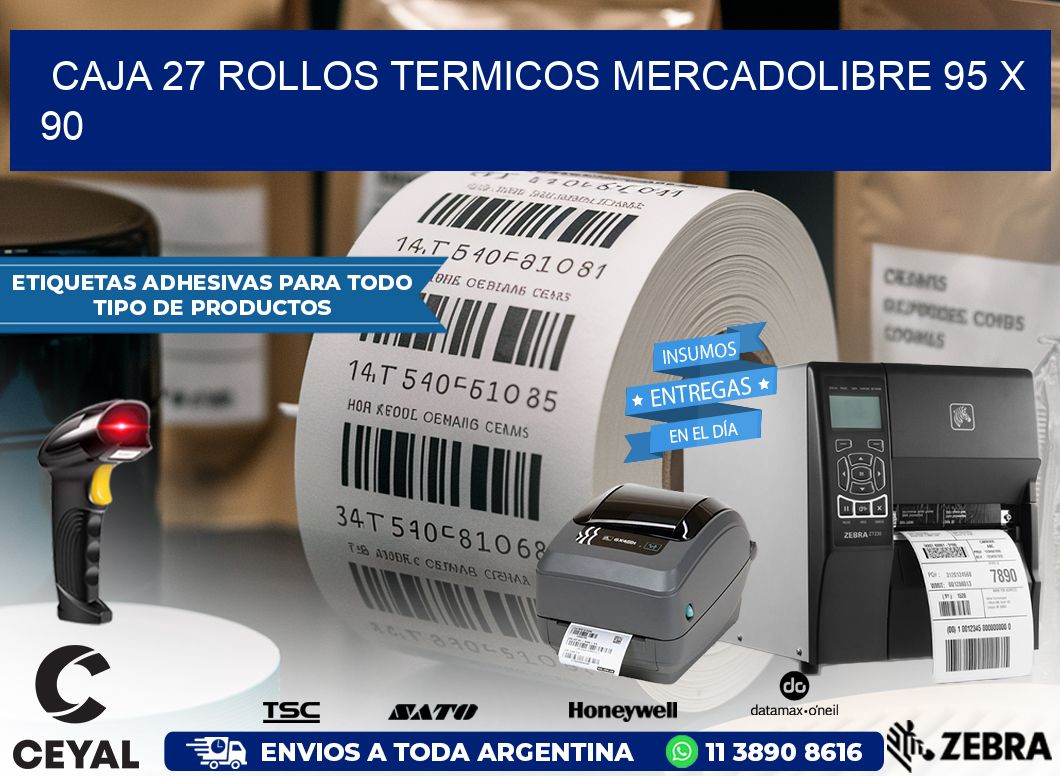 CAJA 27 ROLLOS TERMICOS MERCADOLIBRE 95 x 90