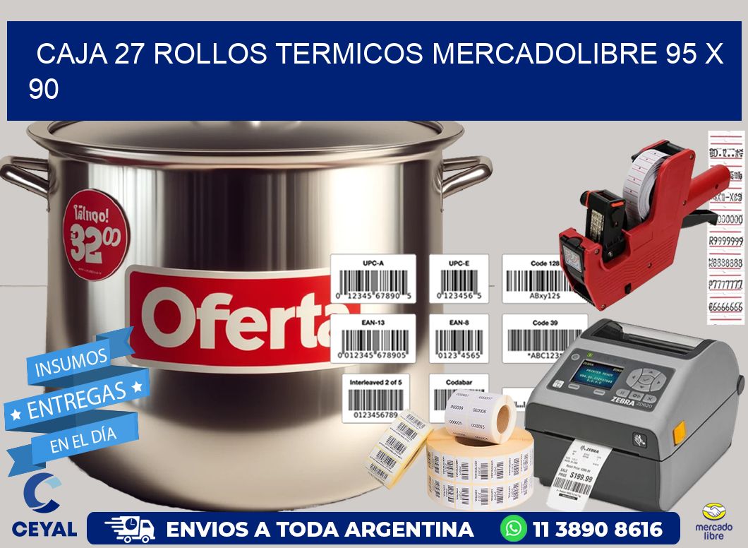 CAJA 27 ROLLOS TERMICOS MERCADOLIBRE 95 x 90