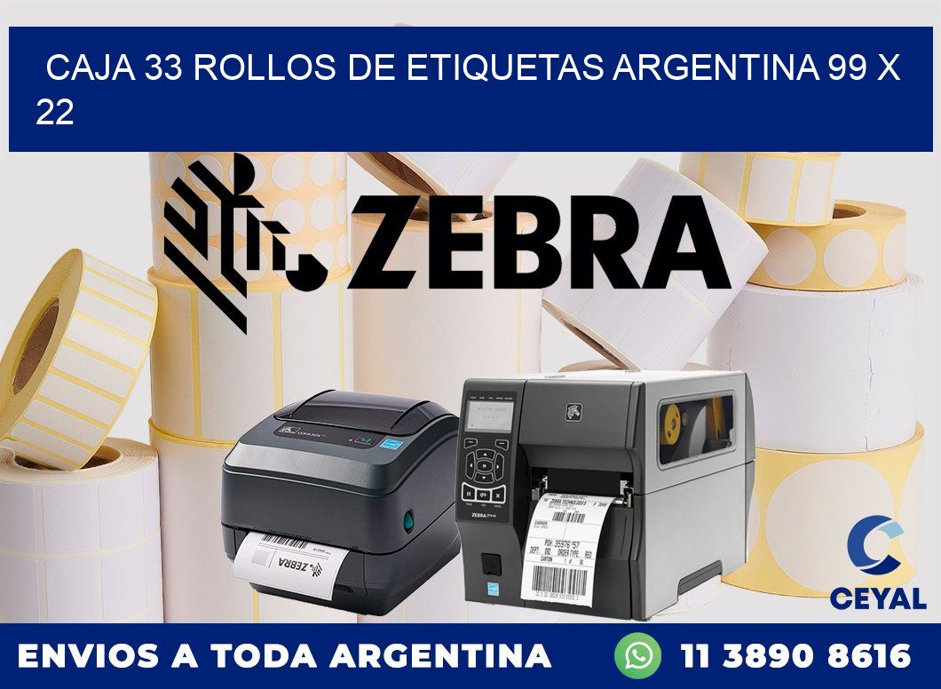 CAJA 33 ROLLOS DE ETIQUETAS ARGENTINA 99 x 22