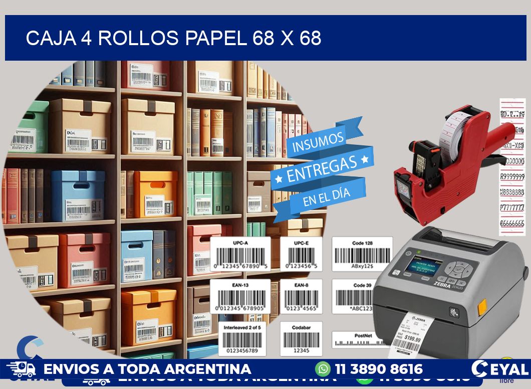 CAJA 4 ROLLOS PAPEL 68 x 68
