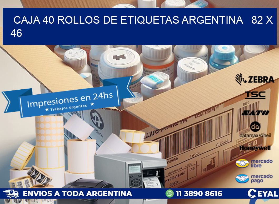CAJA 40 ROLLOS DE ETIQUETAS ARGENTINA   82 x 46