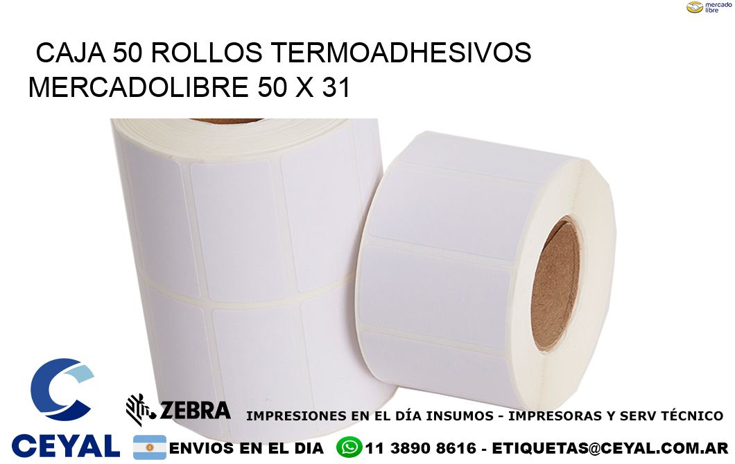 CAJA 50 ROLLOS TERMOADHESIVOS MERCADOLIBRE 50 x 31